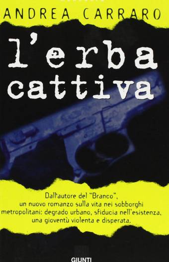 L'erba cattiva